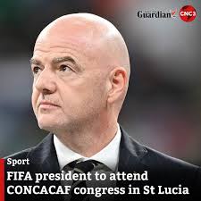 FIFA president Gianni Infantino will be among several high-profile football  officials in St Lucia this weekend to attend the 40th Confederation of  North, Central America, and Caribbean Association Football (CONCACAF)  Congress. For
