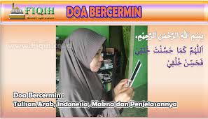 Doa Bercermin Makna Cara Arab Indonesia Dan Penjelasannya