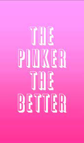 If You Love The Color Pink Visit Justpinkaboutit Com For The Latest Pink Fashion Apparel And Accessories Home Decor Pet Pink Lifestyle Pink Life Pink Quotes