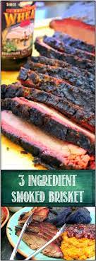 3 Ingredient Injected Smoked Brisket For Moist Tender And Delicious Grilling Time And Cooking With Smoked Brisket Smoked Food Recipes Brisket Recipes Smoked