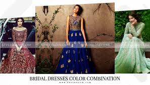 Best Bridal Dresses Color Combination In Pakistan 2019