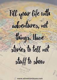 42 Daily Motivational Quotes About Life Adventure Quotes Travel Quotes Adventure Book Quotes