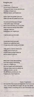 Forgive me cause without your forgiveness i don't know what to do. Forgive You Poem By Unwritten Soul Poem Hunter
