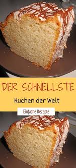 Der Schnellste Kuchen Der Welt Schneller Kuchen Joghurt Kuchen Kuchen Und Torten Rezepte