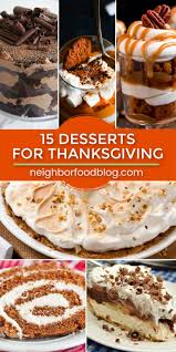 15 Desserts For Thanksgiving Thanksgiving Desserts Thanksgiving Desserts Easy Fall Dessert Recipes