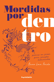 4,204 likes · 273 talking about this. Mordidas Por Dentro Poemas Em Prosa Para Coracoes Dilacerados Amazon Com Br