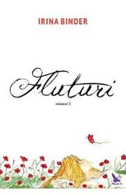 Descarca Fluturi Volumul 3 Online Gratis Pdf Irina Binder Irina Binder Fluturi Volumul 3 Online Pdf Gratis Carti Online Book Flowers Book Lovers