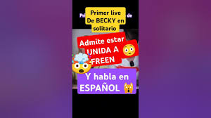 POR QUÉ NO LO VI ANTES🙀 este PRIMER live BECKY Vale ORO 😳 #freenbeck  #beckyarmstrong #gaptheseries