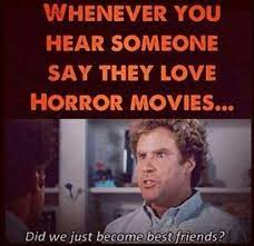 Pin By Cat Braun On Hahaha Funny Horror Movies Funny Funny Horror Horror Movies Memes