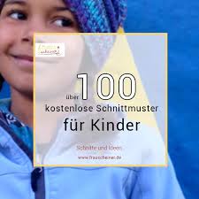 Read & download ebooks for free: Uber 100 Kostenlose Schnittmuster Fur Kinder Frau Scheiner