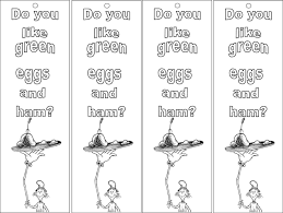 Green Eggs And Ham Dr Seuss Bookmarks Free Printables Dr Seuss Crafts Reading Bookmarks Coloring Bookmarks Worksheets are green eggs and ham resource pack, , green eggs and ham by seuss, l i t for an y t i m, green eggs and ham, seuss make time for rhymes, and think low and think oh the thinks you can think, green eggs and ham. green eggs and ham dr seuss bookmarks