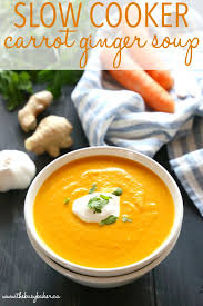 Slow Cooker Carrot Ginger Soup Recipe Carrot Soup Recipes Carrot Ginger Soup Ginger Soup Recipe
