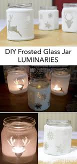 Easy Diy Frosted Glass Jam Jar Luminaries Jam Jar Crafts Crafts With Glass Jars Christmas Jars