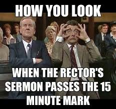 Long Sermon Church Humor Church Memes Funny Pictures