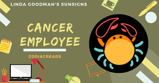 If the partner is a female partner in business matters then keep them ahead in business matters as this will definitely bring you benefits. The Cancer Employee Cancer By Linda Goodman Zodiac Reads