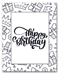 This collection includes mandalas, florals, and more. 60 Best Free Printable Happy Birthday Coloring Sheets Stickers Cards Gift Tags And More Sarah Titus From Homeless To 8 Figures
