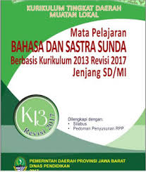 Download promes atau program semester bahasa sunda untuk sd mi kelas 1 2 3 4 5 6 lengkap sudah azrut siapkan linknya. Ki Kd Bahasa Sunda Kurikulum 2013 Jenjang Sd Mi