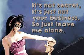 (not leave) your shoes there. Leave Me Alone Quotes Images Good Statuses And Sayings