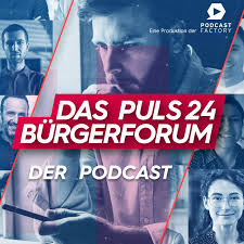 Nachts teils wolkig, teils klar; Das Puls 24 Burgerforum Podcast