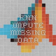 Impute Missing Data Using Nearest Neighbor Method Matlab Knnimpute Pattern Recognition Data Pattern