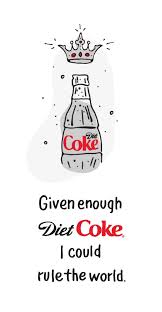 Never Underestimate A Woman Fueled By Diet Coke Diet Coke Diet Cola Coke