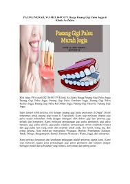 Langkah keempat pemasangan klam (klammer) gigi palsu. Paling Murah Wa 0821 3449 5179 Harga Pasang Gigi Palsu Jogja Di Klinik Az Zahra By Pasanggigipalsujogja Issuu