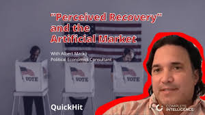 QuickHit: "Perceived Recovery" and the Artificial Market