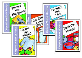 Corporal Works Of Mercy Corporal Works Of Mercy Works Of Mercy Catholic Family Life