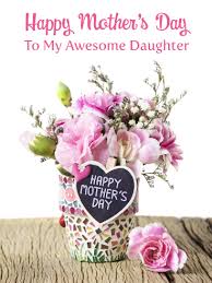 It can be hard to know just what to do or say , though. You Re Awesome Happy Mother S Day Card For Daughter Birthday Greeting Cards By Davia Happy Mothers Day Wishes Happy Mothers Birthday Greeting Cards