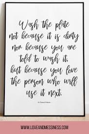 Wash The Plate Mother Teresa Mother Teresa Quotes Inspirational Quotes Mother Quotes