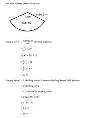 Dengan perbandingan besar sudut pusat pada juring dan sudut satu putaran penuh, maka kamu dapat menentukan luas lingkaran. Sebuah Taman Berbentuk Juring Lingkaran Dengan Besar Sudut Pusat 120 Dan Panjang Jari Jari 10 5 M Brainly Co Id
