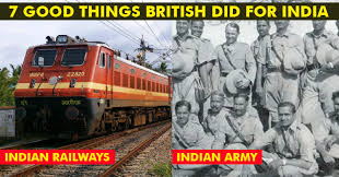 The British Did For India And Indians ...