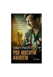 Aż siedem razy książki pilcha były nominowane do literackiej nagrody nike, którą otrzymał za „pod mocnym. Pod Mocnym Aniolem Jerzy Pilch