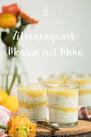 Zitronenquarkmousse Mit Mohn Zum Dessert Ubersee Madchen Rezept Dessert Erfrischende Desserts Quark Dessert