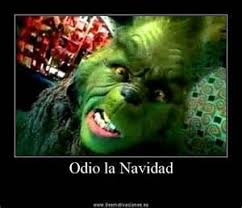 Parece mentira pero ya han un film que nos ha regalado multitud de memes, gifs y el all i want for christmas is you de mariah carey. Odio La Navidad Grinch Memes Grinch Christmas Spirit