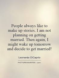 Check spelling or type a new query. Quotes About Not Getting Married Quotesgram