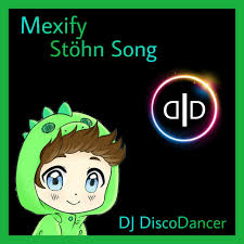 Mexify Stöhn Song - Single by DJ DiscoDancer | Spotify