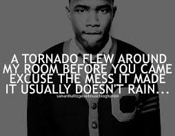 (mess it made) based offthe song: Frank Ocean 3 Frank Ocean Quotes Ocean Quotes Frank Ocean