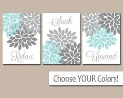 Aqua Gray Bathroom Wall Art Canvas Or Prints Flower Bathroom Pictures Relax Soak Unwind Bathro Bathroom Wall Decor Art Bathroom Artwork Gray Bathroom Walls
