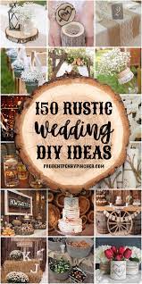 150 Best Diy Rustic Wedding Ideas In 2021 Rustic Wedding Diy Rustic Wedding Decor Diy Wedding Centerpieces Diy Rustic