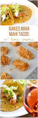 Maybe you would like to learn more about one of these? Baked Mahi Mahi Tacos W Lime Crema Little Bits Of