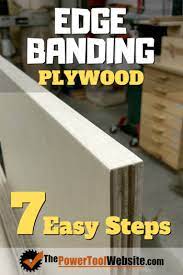 Apply edgebanding quickly and efficiently with these pro tips to be sure it stays stuck! Edge Banding Your Plywood Projects In 7 Easy Steps