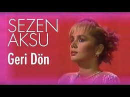 Sezen Aksu Geri Don Official Video Youtube Muzik Sarkilar Videolar