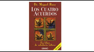 Regular no se compara con los cuatro acuerdos. Los Cuatro Acuerdos Por Miguel Ruiz Resumen Y Comentario Youtube