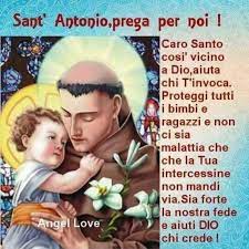 Tu che conducesti una vita evangelica, aiutami a vivere nella fede e nella speranza cristiana; Preghiera A Sant Antonio Buongiornocongesu It