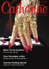Was du am liebsten trägst, rock oder kleid, das musst du selbst herausfinden. Ausgabe 02 2011 Lifestyle Magazin By Catherine Nail Collection Issuu