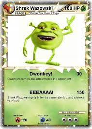 And you'll experience a level of customer satisfaction unmatched anywhere else in the industry, online or off. Pokemon Shrek Wazowski 10