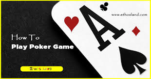 Aside from a variety of poker games and betting variations, there are also. How To Play Poker Beginners Guide Ethosland