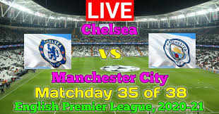 Soccer manchester city vs chelsea live stream at 08:00 pm on saturday 29th may, 2021. Chelsea Vs Manchester City Live English Premier League 2020 21 Live Live Streaming Link Live Football Chelsea Vs Manchester City Football Match Live Score Link Today Khiladi Loog