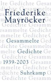 Mayröcker, 1924 in wien geboren, war tochter eines lehrers und einer modistin. Grenzuberschreitende Honigkeiten Friederike Mayrockers Gesammelte Gedichte 1939 2003 Literaturkritik De